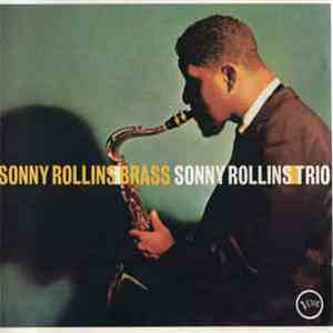 Sonny Rollins - Brass/Trio FLAC