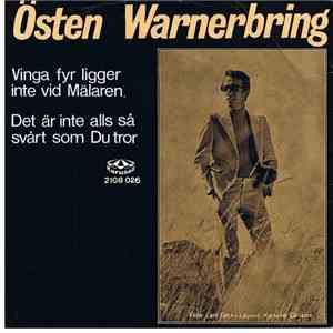 Östen Warnerbring - Vinga Fyr Ligger Inte Vid Mälaren / Det Är Inte Alls Så Svårt Som Du Tror FLAC