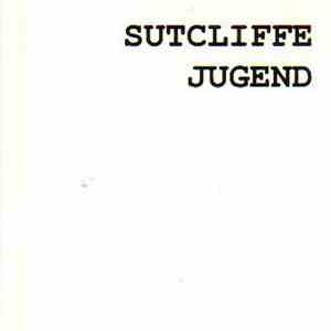 Sutcliffe Jugend - Sutcliffe Jugend FLAC