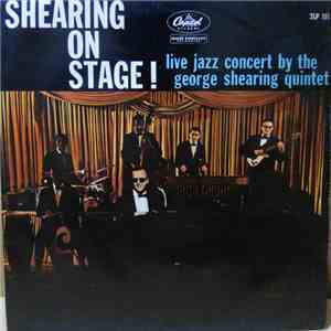 The George Shearing Quintet - Shearing On Stage! FLAC