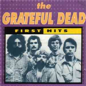 The Grateful Dead - First Hits FLAC