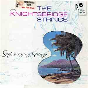 The Knightsbridge Strings - Soft Swaying Strings/More Swaying Strings FLAC