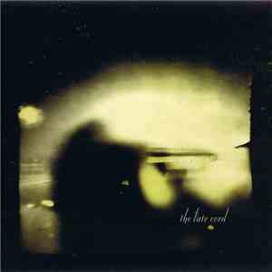 The Late Cord - Lights From The Wheelhouse FLAC