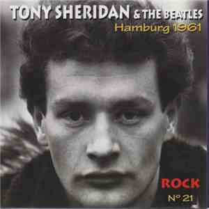 Tony Sheridan And The Beatles - Hamburg 1961 FLAC