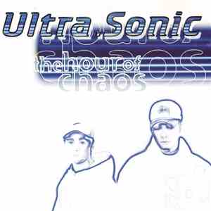 Ultra.Sonic - The Hour Of Chaos FLAC