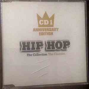 Various - Hip Hop - The Collection. The Classics (5th Anniversary Edition) FLAC