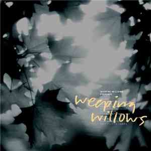 Weeping Willows - Presence FLAC