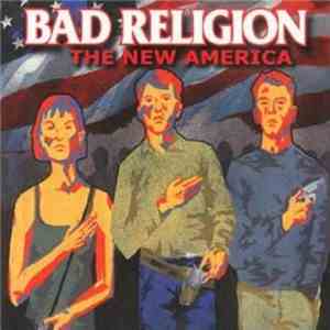 Bad Religion - The New America FLAC