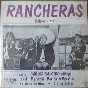 Carlos Salcido Con El Mariachi Mexico De Pepe Villa - Rancheras Boleros - Etc. FLAC