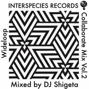 DJ Shigeta - Interspecies Records Collaborate Mix Vol.2 FLAC