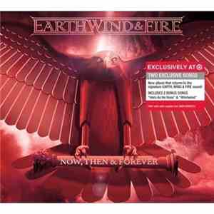 Earth, Wind & Fire - Now, Then & Forever FLAC