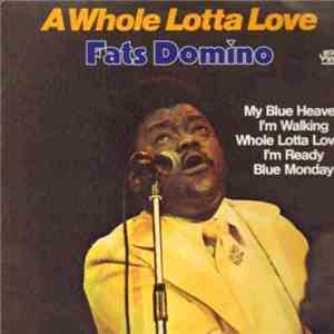 Fats Domino - A Whole Lotta Love FLAC