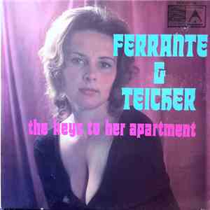Ferrante & Teicher - The Keys To Her Apartment FLAC