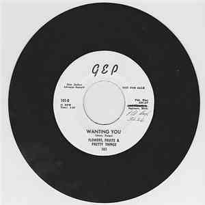 Flowers, Fruits & Pretty Things - Take Me Away / Wanting You FLAC