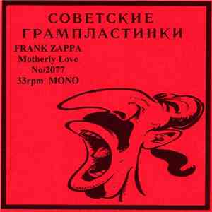 Frank Zappa - Motherly Love FLAC