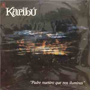 Karibu - Padre Nuestro Que Nos Iluminas FLAC
