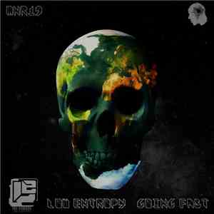 Low Entropy - Going Fast FLAC