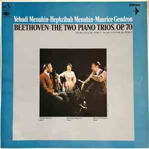 Ludwig van Beethoven, Yehudi Menuhin, Maurice Gendron, Hephzibah Menuhin - The two Piano Trios, Op. 70 FLAC