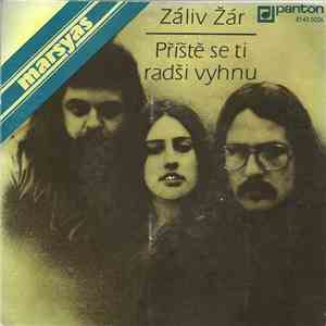 Marsyas - Záliv Žár / Příště Se Ti Radši Vyhnu FLAC