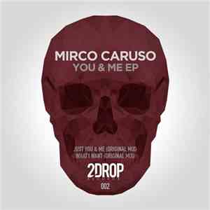 Mirco Caruso - You & Me EP FLAC