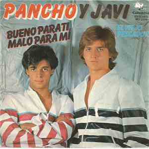 Pancho Y Javi - Bueno Para Ti, Malo Para Mi / El Viejo Pescador FLAC