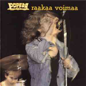 Popeda - Raakaa Voimaa FLAC