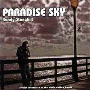 Randy Stonehill - Paradise Sky (Official Soundtrack To The Movie Fallen Angel) FLAC