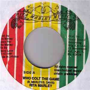 Rita Marley - Who Colt The Game / Wrong Dominoes FLAC
