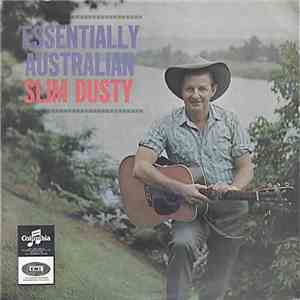 Slim Dusty - Essentially Australian FLAC