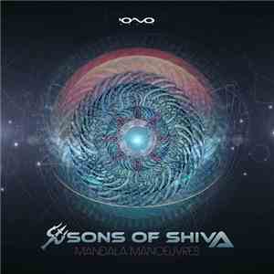 Sons Of Shiva  - Mandala Manoeuvres FLAC