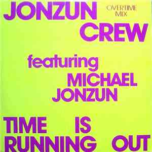 The Jonzun Crew Featuring Michael Jonzun - Time Is Running Out FLAC