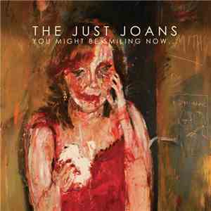 The Just Joans - You Might Be Smiling Now ... FLAC