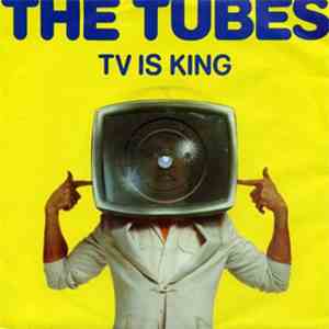 The Tubes - TV Is King FLAC