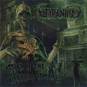 Tyrannia - Attack of the Virkkala Zombies​!!! FLAC
