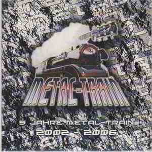 Various - 5 Jahre Metal Train 2002 - 2006 FLAC