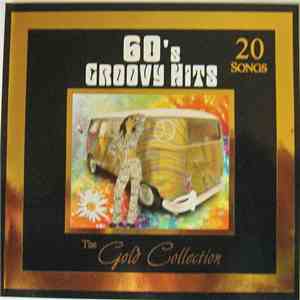 Various - 60's Groovy Hits: The Gold Collection FLAC