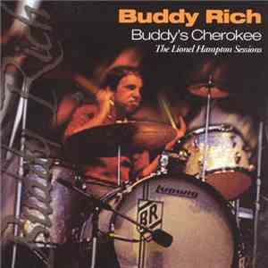 Buddy Rich - Buddy's Cherokee: The Lionel Hampton Sessions FLAC