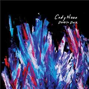Cody Noon - Double Dark FLAC