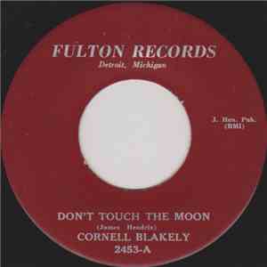 Cornell Blakely - Don't Touch The Moon / Promise To Be True FLAC