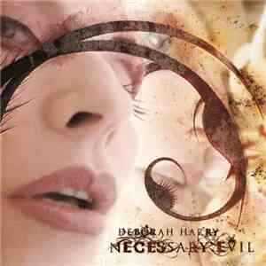Deborah Harry - Necessary Evil FLAC