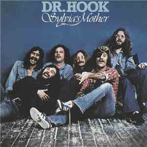 Dr Hook & The Medicine Show - Sylvia's Mother FLAC