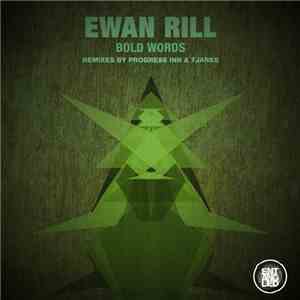 Ewan Rill - Bold Words FLAC