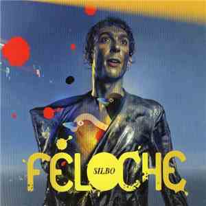 Féloche - Silbo FLAC