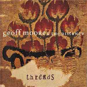 Geoff Moore & The Distance - Threads FLAC