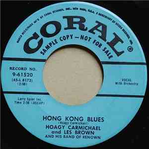 Hoagy Carmichael And Les Brown And His Band Of Renown - Hong Kong Blues FLAC