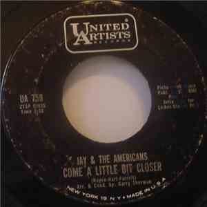 Jay & The Americans - Come A Little Bit Closer FLAC