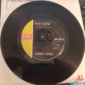 Johnny Rivers - (I Washed My Hands IN) Muddy Water / Roogalator FLAC