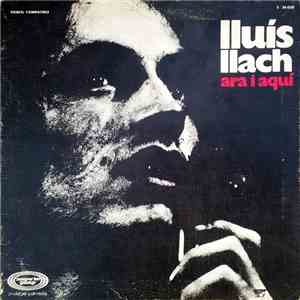 Lluís Llach - Ara I Aquí FLAC