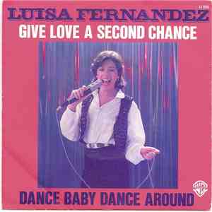Luisa Fernandez - Give Love A Second Chance FLAC