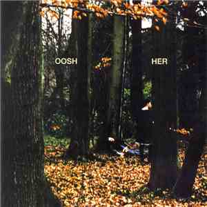 Oosh - Her FLAC